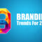 9-branding-trends-2022-2