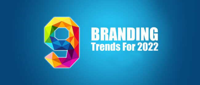 9-branding-trends-2022-2 9-branding-trends-2022-2